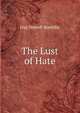 The Lust of Hate, Guy Newell Boothby 