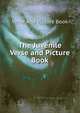 The Juvenile Verse and Picture Book, Verse And Picture Book 