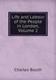 Life and Labour of the People in London, Volume 2, Charles Booth 