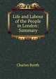 Life and Labour of the People in London: Summary, Charles Booth 