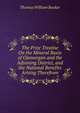 The Prize Treatise On the Mineral Basin of Glamorgan and the Adjoining District, and the National Benefits Arising Therefrom, Thomas William Booker 
