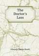 The Doctor's Lass, Edward Charles Booth 