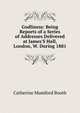 Godliness: Being Reports of a Series of Addresses Delivered at James'S Hall, London, W. During 1881, Catherine Mumford Booth 