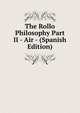 The Rollo Philosophy Part II - Air - (Spanish Edition), 