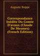 Correspondance In?dite Du Comte D'avaux (Claude De Mesmes) (French Edition), Auguste Boppe 