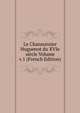 Le Chansonnier Huguenot du XVIe siecle Volume v.1 (French Edition), 