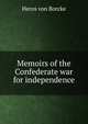 Memoirs of the Confederate war for independence, Heros von Borcke 
