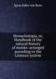 Monachologia, or, Handbook of the natural history of monks: arranged according to the Linnean system, Ignaz Edler von Born 