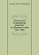 History and biographical gazetteer of Montreal to the year 1892, J Douglas 1832-1912 Borthwick 