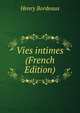 Vies intimes (French Edition), Henry Bordeaux 