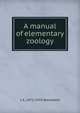 A manual of elementary zoology, L A. 1872-1945 Borradaile 