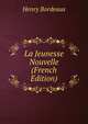 La Jeunesse Nouvelle (French Edition), Henry Bordeaux 