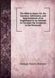 The Bible in Spain: Or, the Journeys, Adventures, and Imprisonments of an Englishmen in an Attempt to Circulate the Scriptures in the Peninsula, George Henry Borrow 