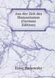 Aus der Zeit des Humanismus (German Edition), Ernst Borkowsky 