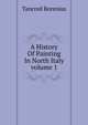 A History Of Painting In North Italy volume 1, Tancred Borenius 