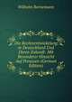 Die Rechtsentwickelung in Deutschland Und Deren Zukunft: Mit Besonderer Hinsicht Auf Preussen (German Edition), Wilhelm Bornemann 