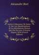 Lettre A Monsieur De Saint-G. Sur Les Manifestations Et Les Revelations Divines Qui Ont Eu Lieu A Geneve Depuis 1854 (French Edition), Alexandre Bort 