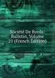 Societe De Borda: Bulletin, Volume 21 (French Edition), 