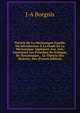 Theorie De La Mechanique Usuelle, Ou Introduction A La Etude De La Mechanique Appliquee Aux Arts: Contenant Les Principes De Statique, De Dynamiquee, . La Theorie Des Moteurs, Des (French Edition), J-A Borgnis 