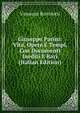Giuseppe Parini: Vita, Opere E Tempi, Con Documenti Inediti E Rari (Italian Edition), Vincenzo Bortolotti 