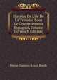 Histoire De L'ile De La Trinidad Sous Le Gouvernement Espagnol, Volume 1 (French Edition), Pierre-Gustave-Louis Borde 