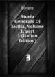 Storia Generale Di Sicilia, Volume 1, part 1 (Italian Edition), Burigny 