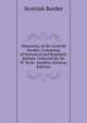 Minstrelsy of the Scottish Border: Consisting of Historical and Romantic Ballads, Collected By Sir W. Scott. Another (German Edition), Scottish Border 
