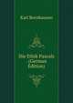 Die Ethik Pascals . (German Edition), Karl Bornhausen 