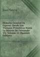 Historia General De Espana: Desde Los Tiempos Primitivos Hasta La Muerte De Fernando Vii, Volume 25 (Spanish Edition), Juan Valera 