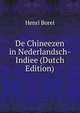 De Chineezen in Nederlandsch-Indiee (Dutch Edition), Henri Borel 