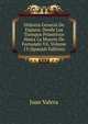 Historia General De Espana: Desde Los Tiempos Primitivos Hasta La Muerte De Fernando Vii, Volume 13 (Spanish Edition), Juan Valera 