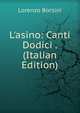 L'asino: Canti Dodici . (Italian Edition), Lorenzo Borsini 