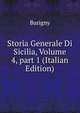 Storia Generale Di Sicilia, Volume 4, part 1 (Italian Edition), Burigny 