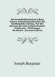 Die Feinlederfabrikation in Ihrer Ganzen Nerstellungsweise Inkl. Der Kombinations-Geroing, Von Der Rohware Bis Zum Fertigen Produkt: Praktisches . Erfahrungen Bearbeitet . (German Edition), Joseph Borgman 