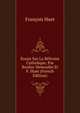 Essais Sur La Reforme Catholique, Par Bordas-Demoulin Et F. Huet (French Edition), Francois Huet 