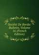 Societe De Borda: Bulletin, Volume 16 (French Edition), 