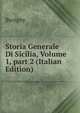 Storia Generale Di Sicilia, Volume 1, part 2 (Italian Edition), Burigny 