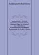 Instructiones S.S. Caroli Borrom?i, Francisci Salesii, Alphonsi Ligorii Et Francisci Xaverii, De Recta Administratione Sacramenti Poenitenti?, Etc (Latin Edition), Saint Charles Borromeo 