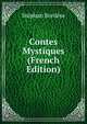 Contes Mystiques (French Edition), Stephan Bordese 