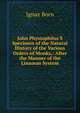 John Physiophilus'S Specimen of the Natural History of the Various Orders of Monks,: After the Manner of the Linn?an System, Ignaz Born 