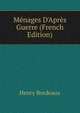 M?nages D'Apr?s Guerre (French Edition), Henry Bordeaux 