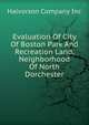 Evaluation Of City Of Boston Park And Recreation Land, Neighborhood Of North Dorchester, Halvorson Company Inc 