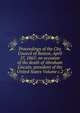 Proceedings of the City Council of Boston, April 17, 1865: on occasion of the death of Abraham Lincoln, president of the United States Volume c.2, 