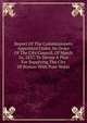 Report Of The Commissioners Appointed Under An Order Of The City Council, Of March 16, 1837, To Devise A Plan For Supplying The City Of Boston With Pure Water, 