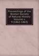 Proceedings of the Boston Society of Natural History Volume v. 9 (1862-1863), 