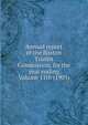 Annual report of the Boston Transit Commission, for the year ending Volume 11th (1905), 