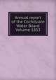 Annual report of the Cochituate Water Board Volume 1853, 