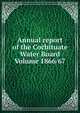 Annual report of the Cochituate Water Board Volume 1866/67, 