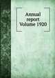 Annual report Volume 1920, 