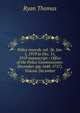 Police records. vol. 56. Jan. 1, 1919 to Dec. 31, 1919 manuscript / Office of the Police Commissioner. December (pp.1648-1757). Volume December, Ryan Thomas 
